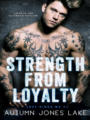 cover image of Strength From Loyalty (Lost Kings MC #3)